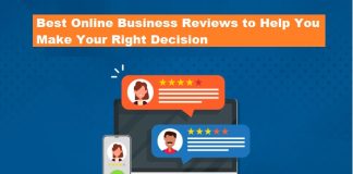 Best Online Business Reviews to Help You Make Your Right Decision